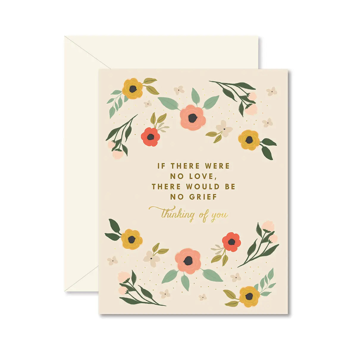 If There Were No Love Thinking of You Greeting Card