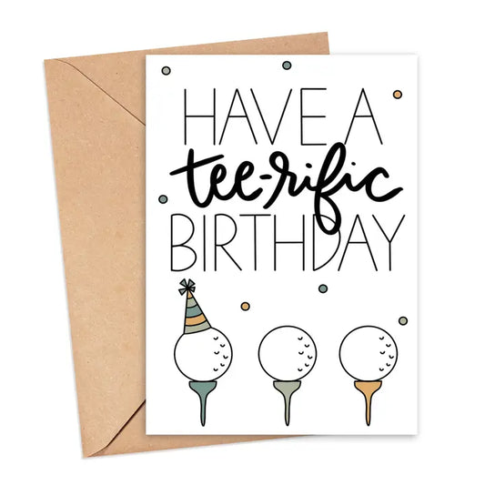 Have a Tee-Rific Birthday | Golf Greeting Card