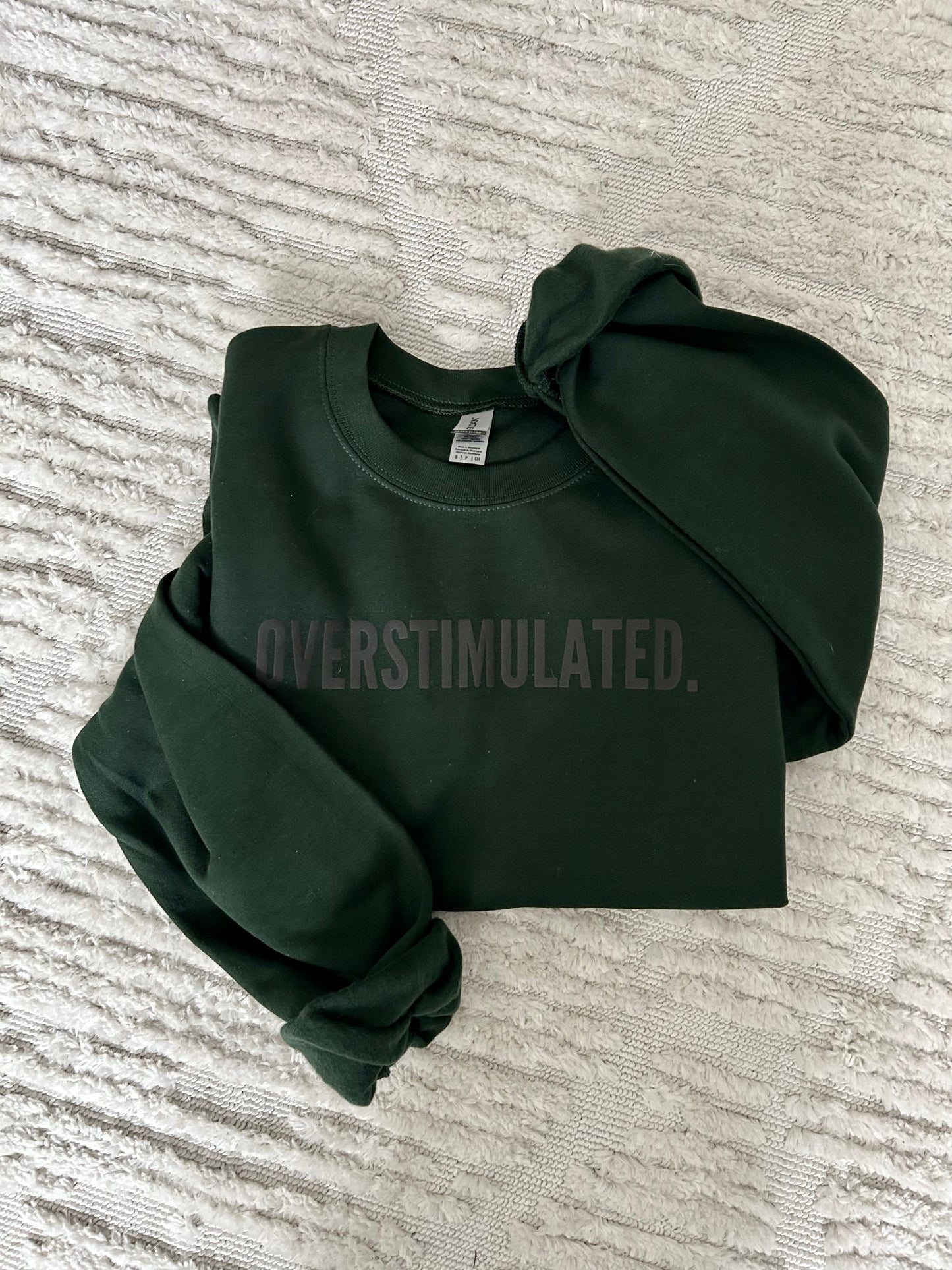 Overstimulated Crewneck