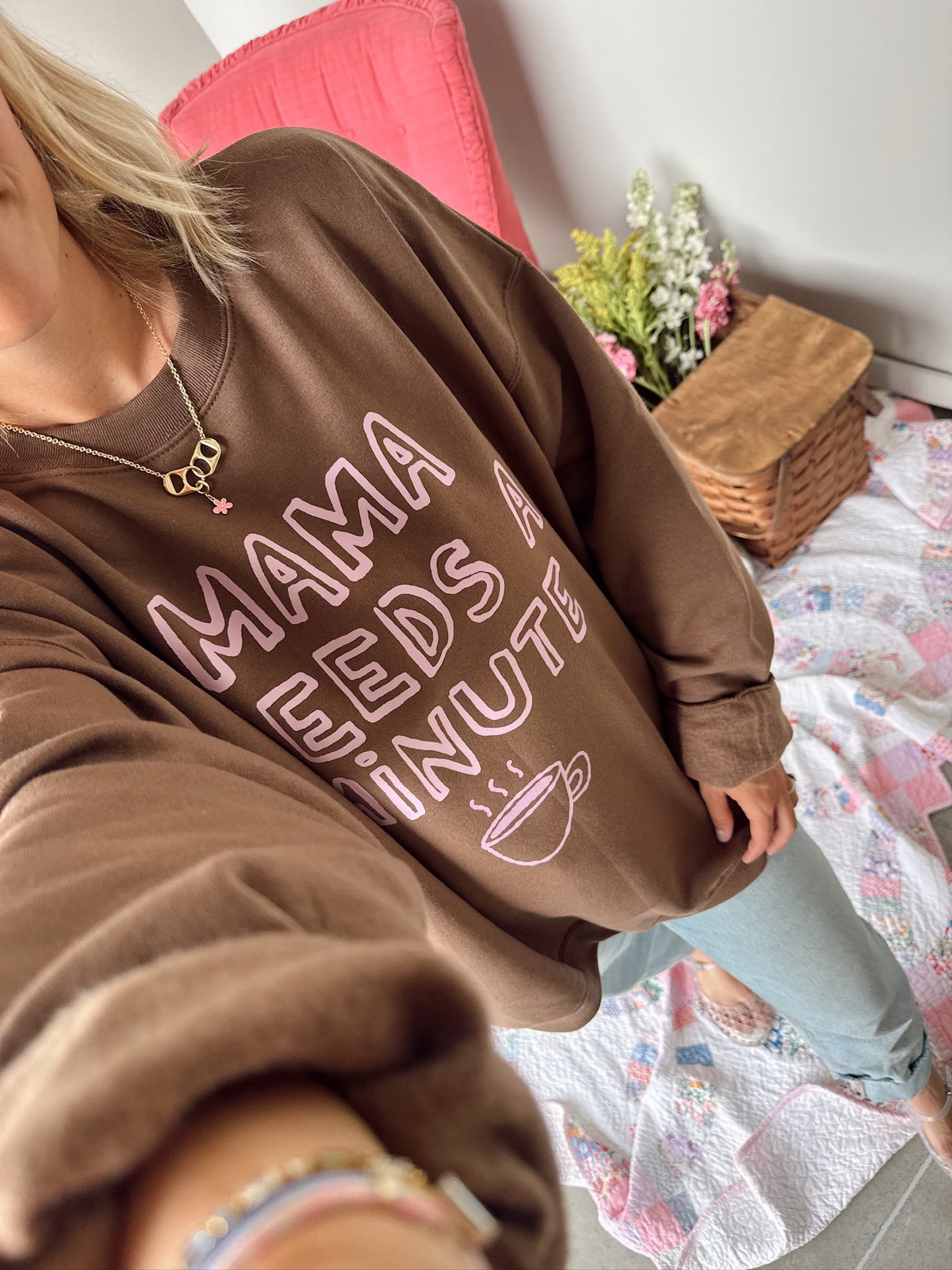 Mama Needs a Minute Crewneck