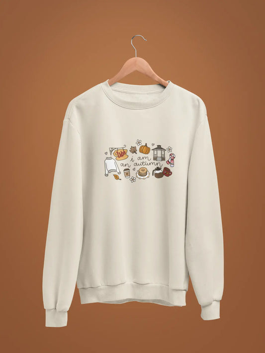 I Am An Autumn Gilmore Girls Crewneck