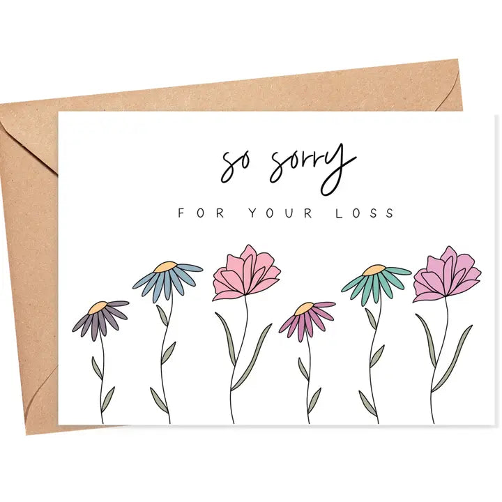 So Sorry For Your Loss Flowers Sympathy Card