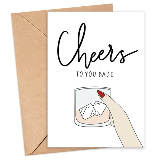 Cheers to You Babe Card