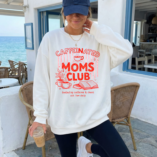 Caffeinated Moms Club Crewneck Sweatshirt