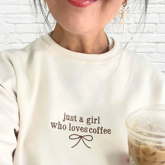 Just a Girl Who Loves Coffee Sweatshirt