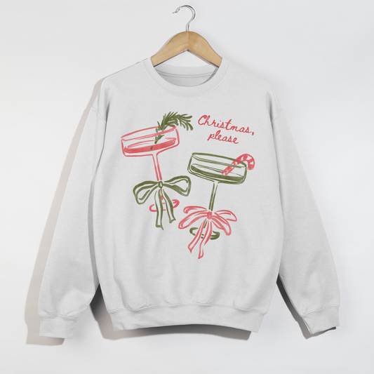 Christmas, Please Holiday Sweatshirt